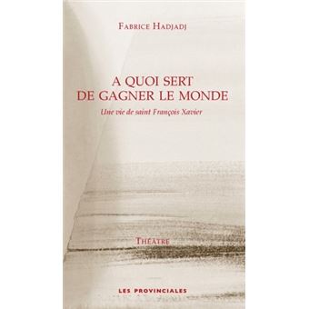 A quoi sert de gagner le monde