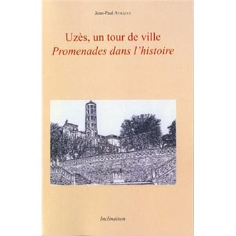 Uzès, un tour de ville