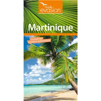 Guide Evasion Martinique