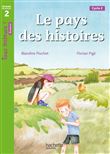 Le Pays des histoires - Tous lecteurs ! Niveau 2 - Livre élève