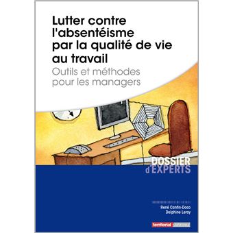 Lutter contre l'absentéisme par la qualité de vie au travail