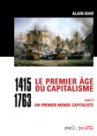 Le premier âge du capitalisme (1415-1763) Tome 3 - Coffret 2 vol.