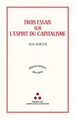 Trois essais sur l'esprit du capitalisme