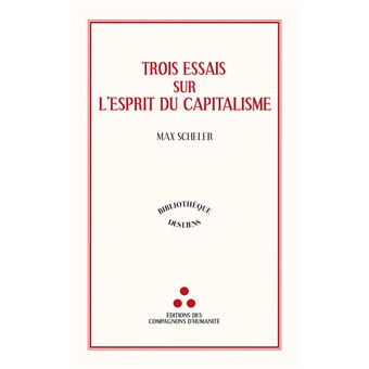Trois essais sur l'esprit du capitalisme