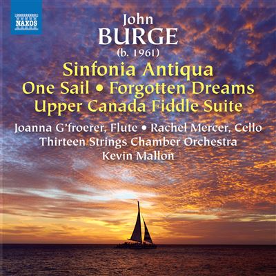 Sinfonia Antiqua / One Sail / Forgotten Dreams / Upper Canada Fiddle Suite