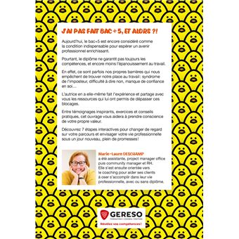 J'ai pas fait BAC + 5, et alors ?