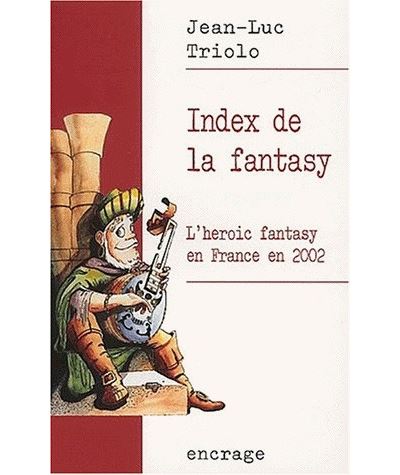 Index de la fantasy / volume 1 - Jean-Luc Triolo - broché