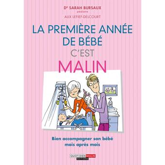 La Premiere Annee De Bebe C Est Malin Broche Sarah Bursaux Dr Achat Livre Ou Ebook Fnac