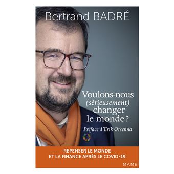 Voulons-nous (sérieusement) changer le monde ?