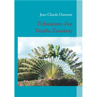 Tribulations d'un Vazaha Zanatany