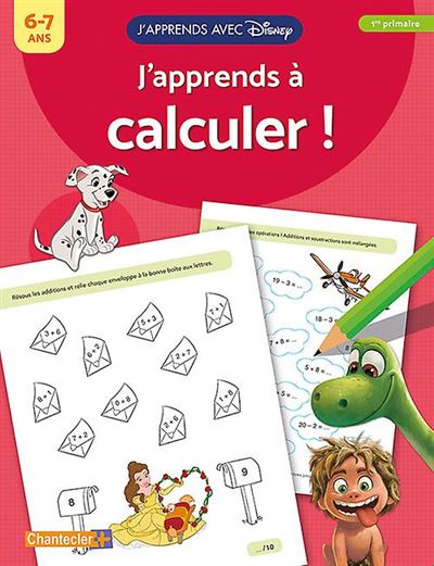 Disney J'apprends avec - J'apprends à calculer ! (6-7 a.)