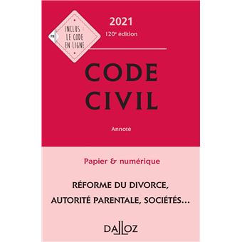 Code civil 2021, annoté - 120e ed.