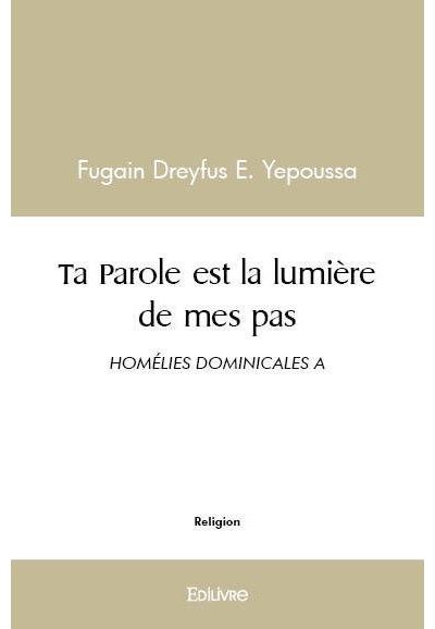 Ta Parole est la lumière de mes pas