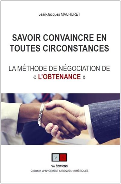 Savoir convaincre en toutes circonstances - Jean-Jacques Machuret - broché