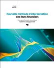 Nouvelle méthode d'interprétation des états financiers. Guide d'accompagnement