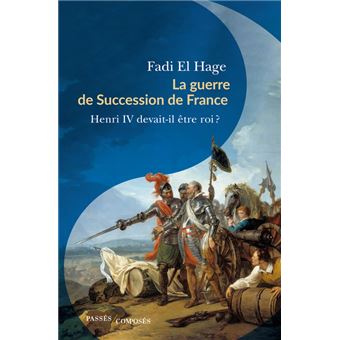La guerre de succession de France