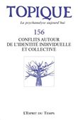Topique 156 : Conflits autour de l'identité individuelle et collective