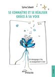 Se connaître et se réaliser grâce à sa voix
