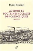 Actions et doctrines sociales des catholiques (1830-1930)