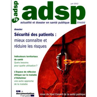 Sécurite des patients n 79 juin 2012 - Mieux connaître et réduire les risques