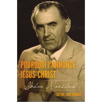 Pourquoi j'annonce Jésus-Christ