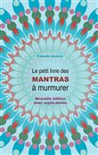 Le petit livre des Mantras à murmurer