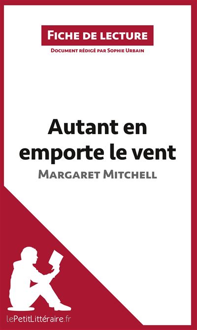 Autant en emporte le vent de Margaret Mitchell