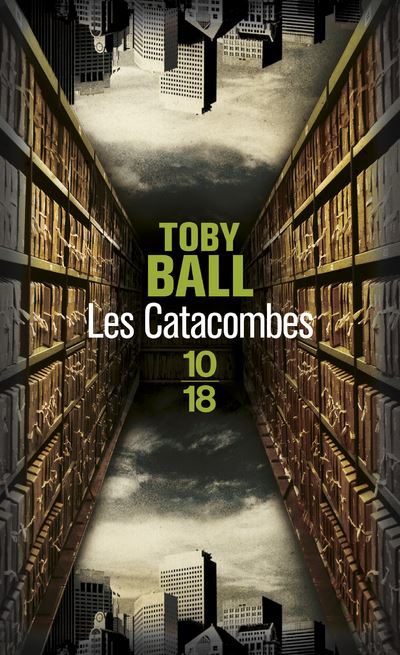 Toby Ball - Les Catacombes