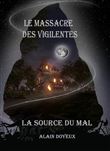 Le massacre des vigilentes