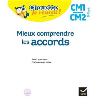 Mieux comprendre les accords CM1/CM2 9-11 ans