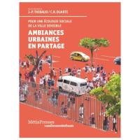Ambiances urbaines en partage