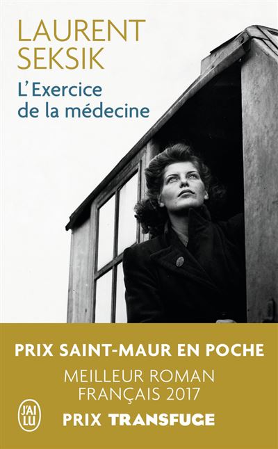 L'Exercice de la médecine - Laurent Seksik - Poche