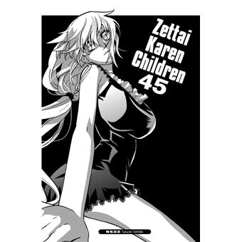 Zettai Karen Children - Tome 45