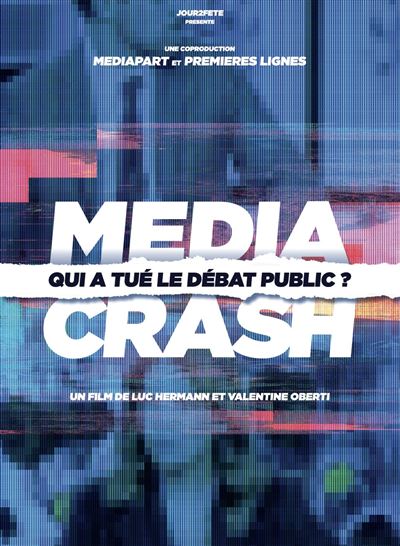 Media Crash - Qui a tué le débat public ? DVD