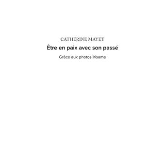 Être en paix avec son passé