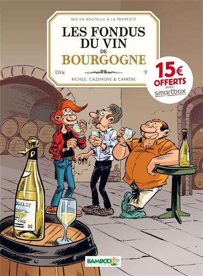 Les Fondus du vin : Bourgogne - OP 2022 - Hervé Richez - cartonné
