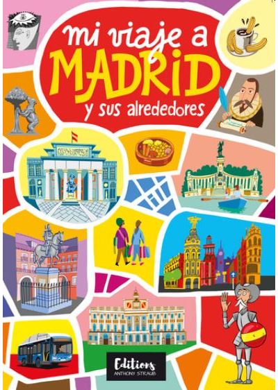 Mi viaje a madrid - Véronique Fauqueux - Straub Editions - broché - Document jeunesse
