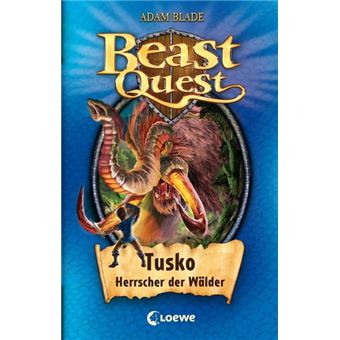 BEAST QUEST BAND 17  TUSKO, HERRSCHER DER WALDER