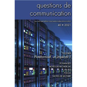 Questions de communication, Plateformiser, un impératif ?