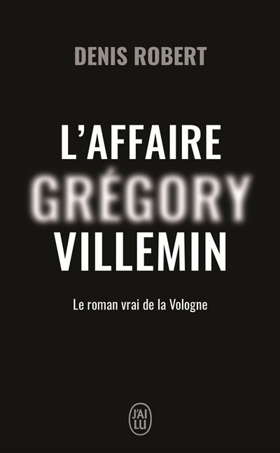 L'affaire Grégory Villemin - Denis Robert - Poche