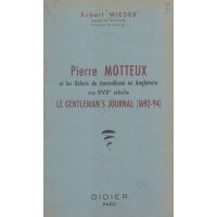 Pierre Motteux et les débuts du journalisme en Angleterre au XVIIe siècle