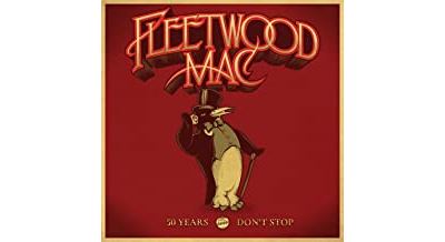 Fleetwood Mac 50 Years Don’t Stop