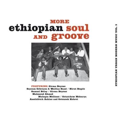 Ethiopian urban modern music volume 3 - More Ethiopan soul groove