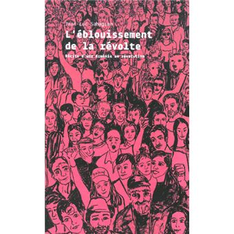 Éblouissement de la révolte (L')