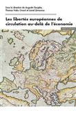 Les libertés européennes de circulation au delà de l'économie
