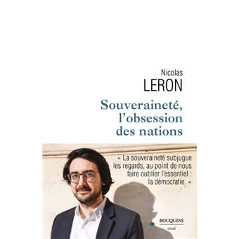 Souveraineté, l'obsession des nations