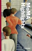 MoMA Highlights : 375 oeuvres du Museum of Modern Art, New York