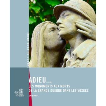 Adieu... les monuments aux morts de la Grande Guerre