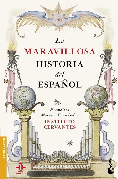 LA MARAVILLOSA HISTORIA DEL ESPANOL