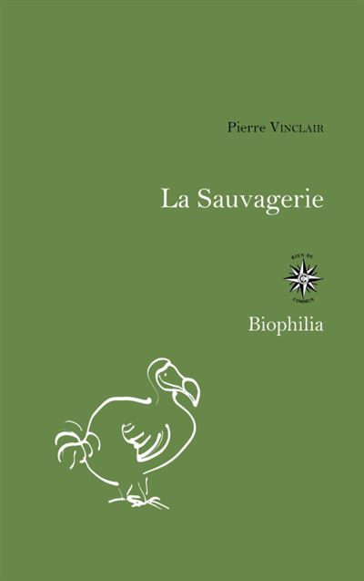 La sauvagerie - Pierre Vinclair - broché